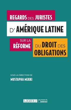Cover of the book REGARDS DES JURISTES D AMERIQUE LATINE SUR LA REFORME DU DROIT DES OBLIGATIONS