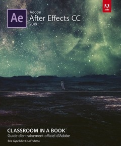 Couverture de l’ouvrage After Effects CC 2019 Classroom in a Book