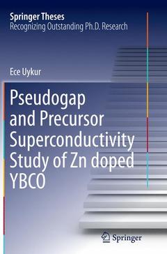 Couverture de l’ouvrage Pseudogap and Precursor Superconductivity Study of Zn doped YBCO