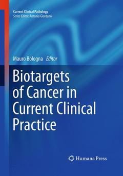 Couverture de l’ouvrage Biotargets of Cancer in Current Clinical Practice