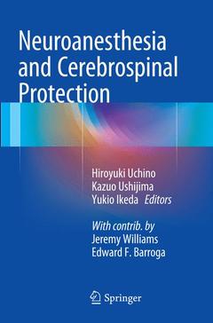 Couverture de l’ouvrage Neuroanesthesia and Cerebrospinal Protection