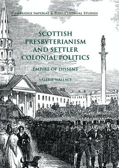 Couverture de l’ouvrage Scottish Presbyterianism and Settler Colonial Politics