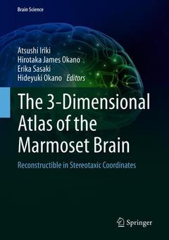 Couverture de l’ouvrage The 3-Dimensional Atlas of the Marmoset Brain