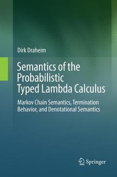 Couverture de l’ouvrage Semantics of the Probabilistic Typed Lambda Calculus
