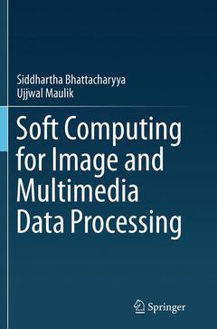 Couverture de l’ouvrage Soft Computing for Image and Multimedia Data Processing