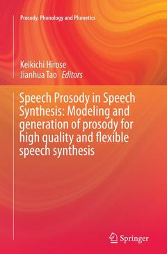 Couverture de l’ouvrage Speech Prosody in Speech Synthesis: Modeling and generation of prosody for high quality and flexible speech synthesis
