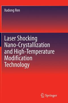 Couverture de l’ouvrage Laser Shocking Nano-Crystallization and High-Temperature Modification Technology