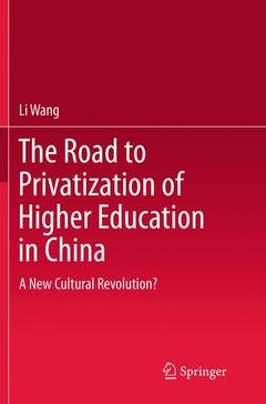 Couverture de l’ouvrage The Road to Privatization of Higher Education in China