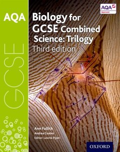 Cover of the book AQA GCSE Biology for Combined Science (Trilogy) Student Book