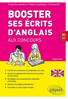 Cover of the book Booster ses écrits d'anglais aux concours. Écoles de commerce, prépas scientifiques et Sciences Po. B2-C1