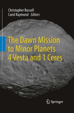 Couverture de l’ouvrage The Dawn Mission to Minor Planets 4 Vesta and 1 Ceres