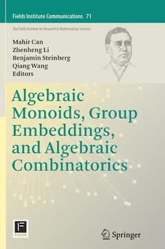 Cover of the book Algebraic Monoids, Group Embeddings, and Algebraic Combinatorics