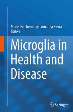 Couverture de l’ouvrage Microglia in Health and Disease
