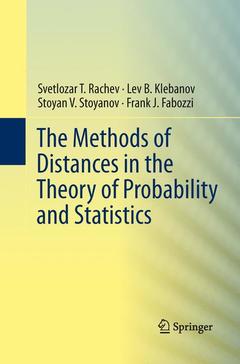 Couverture de l’ouvrage The Methods of Distances in the Theory of Probability and Statistics