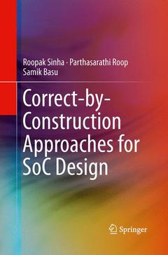 Couverture de l’ouvrage Correct-by-Construction Approaches for SoC Design