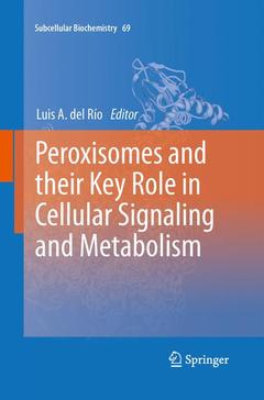 Couverture de l’ouvrage Peroxisomes and their Key Role in Cellular Signaling and Metabolism