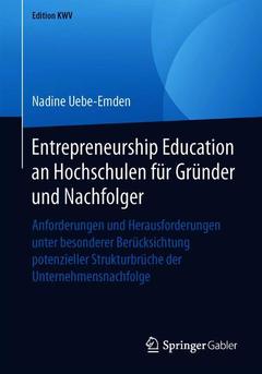 Couverture de l’ouvrage Entrepreneurship Education an Hochschulen für Gründer und Nachfolger