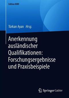 Cover of the book Anerkennung ausländischer Qualifikationen: Forschungsergebnisse und Praxisbeispiele