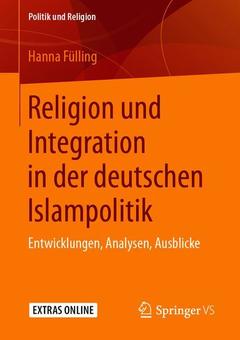 Couverture de l’ouvrage Religion und Integration in der deutschen Islampolitik