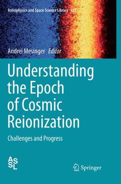 Couverture de l’ouvrage Understanding the Epoch of Cosmic Reionization