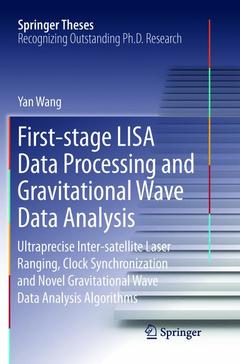 Couverture de l’ouvrage First-stage LISA Data Processing and Gravitational Wave Data Analysis