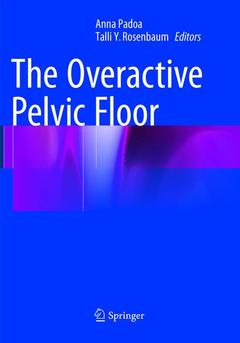 Couverture de l’ouvrage The Overactive Pelvic Floor