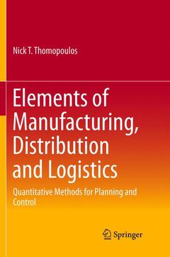 Cover of the book Elements of Manufacturing, Distribution and Logistics