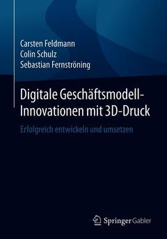 Cover of the book Digitale Geschäftsmodell-Innovationen mit 3D-Druck