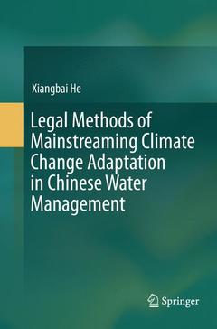 Couverture de l’ouvrage Legal Methods of Mainstreaming Climate Change Adaptation in Chinese Water Management