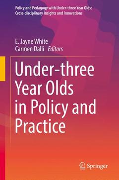 Couverture de l’ouvrage Under-three Year Olds in Policy and Practice