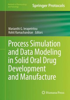 Couverture de l’ouvrage Process Simulation and Data Modeling in Solid Oral Drug Development and Manufacture