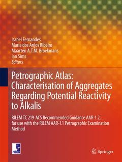 Couverture de l’ouvrage Petrographic Atlas: Characterisation of Aggregates Regarding Potential Reactivity to Alkalis