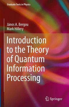 Couverture de l’ouvrage Introduction to the Theory of Quantum Information Processing