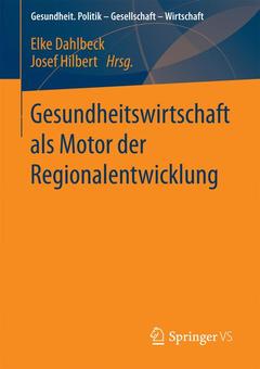 Couverture de l’ouvrage Gesundheitswirtschaft als Motor der Regionalentwicklung