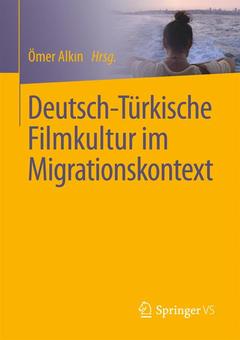 Couverture de l’ouvrage Deutsch-Türkische Filmkultur im Migrationskontext