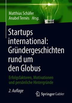Couverture de l’ouvrage Startups international: Gründergeschichten rund um den Globus