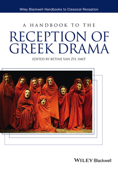 Couverture de l’ouvrage A Handbook to the Reception of Greek Drama
