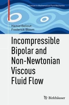 Couverture de l’ouvrage Incompressible Bipolar and Non-Newtonian Viscous Fluid Flow