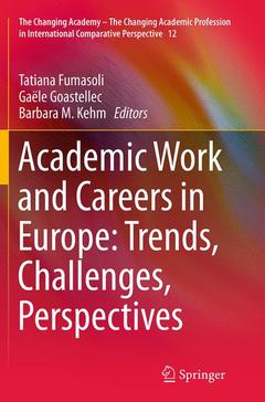 Couverture de l’ouvrage Academic Work and Careers in Europe: Trends, Challenges, Perspectives