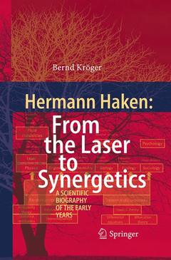 Couverture de l’ouvrage Hermann Haken: From the Laser to Synergetics