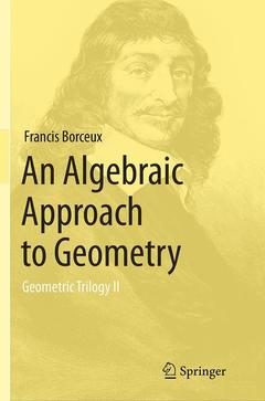 Couverture de l’ouvrage An Algebraic Approach to Geometry