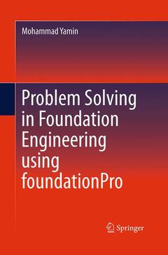 Couverture de l’ouvrage Problem Solving in Foundation Engineering using foundationPro