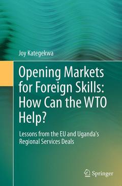 Couverture de l’ouvrage Opening Markets for Foreign Skills: How Can the WTO Help?