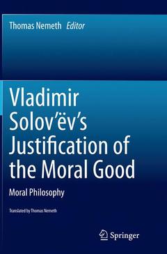 Couverture de l’ouvrage Vladimir Solov’ëv's Justification of the Moral Good