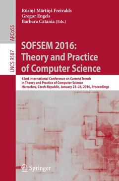 Couverture de l’ouvrage SOFSEM 2016: Theory and Practice of Computer Science