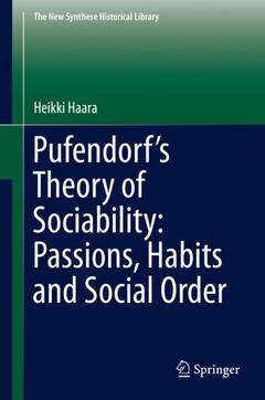 Couverture de l’ouvrage Pufendorf's Theory of Sociability: Passions, Habits and Social Order 