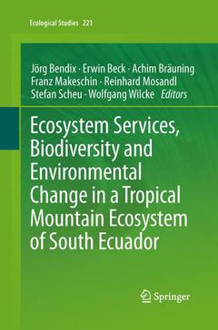 Couverture de l’ouvrage Ecosystem Services, Biodiversity and Environmental Change in a Tropical Mountain Ecosystem of South Ecuador