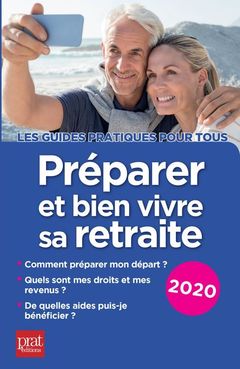 Cover of the book Préparer et bien vivre sa retraite