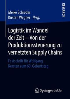 Couverture de l’ouvrage Logistik im Wandel der Zeit – Von der Produktionssteuerung zu vernetzten Supply Chains
