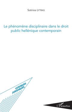 Couverture de l’ouvrage Phénomène disciplinaire dans le droit public hellénique contemporain